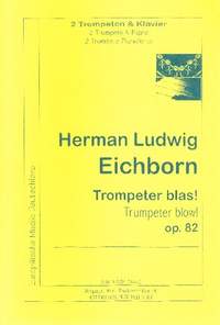 Eichborn, H L: Trompeter blas op.82