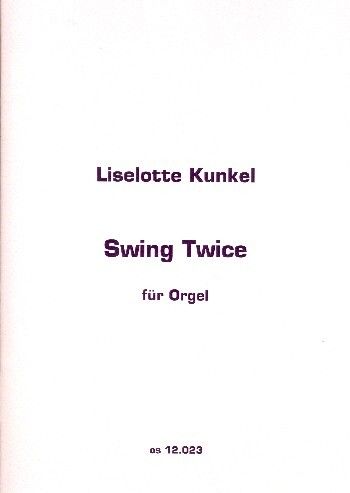 Kunkel, L: Swing Twice
