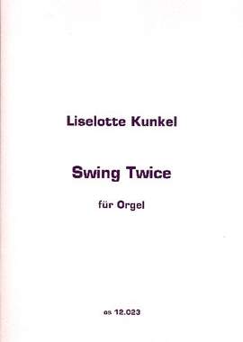 Kunkel, L: Swing Twice