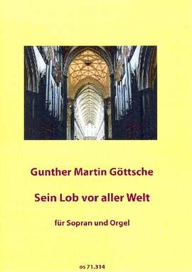 Goettsche, G M: Sein Lob vor aller Welt