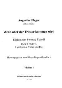 Pfleger, A: Wenn aber der Tröster kommen wird