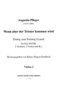 Pfleger, A: Wenn aber der Tröster kommen wird