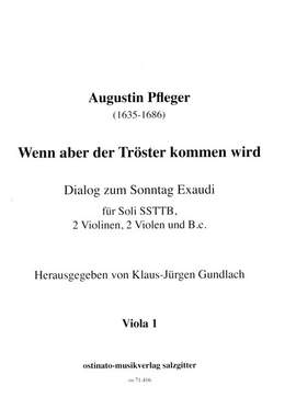 Pfleger, A: Wenn aber der Tröster kommen wird