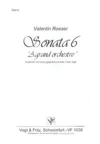 Roeser, V: Sonata Nr.6 A grand orchestre