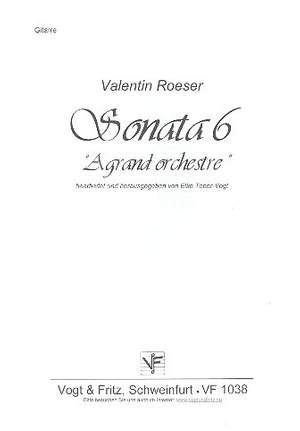 Roeser, V: Sonata Nr.6 A grand orchestre