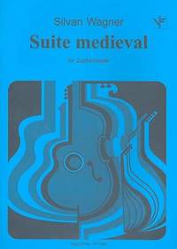 Wagner, S: Suite medieval für Zupforchester