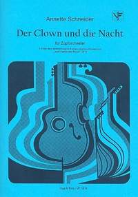 Schneider, A: Der Clown und die Nacht für Zupforchester