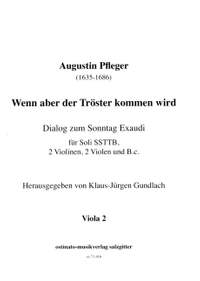 Pfleger, A: Wenn aber der Tröster kommen wird