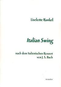 Kunkel, L: Italian Swing für Flöte und Orgel