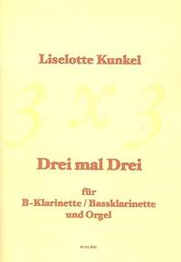 Kunkel, L: Drei mal drei für Klarinette und Orgel