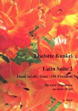 Kunkel, L: Latin Suite Nr.2 für Orgel (2 Spieler)
