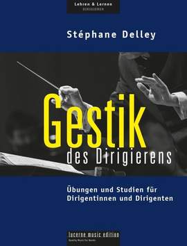 Delley, S: Gestik des Dirigierens