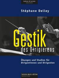 Delley, S: Gestik des Dirigierens