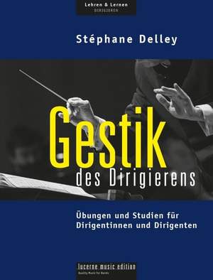 Delley, S: Gestik des Dirigierens