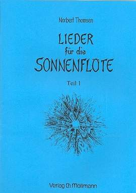 Thomsen, N: Lieder für die Sonnenflöte Band 1