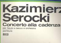 Serocki, K: Concerto alla cadenza