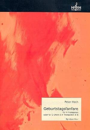 Hoch, P: Geburtstagsfanfare für 4 Trompeten