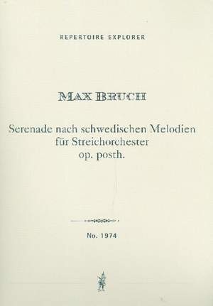 Bruch, M: Serenade nach schwedischen Melodien op.posth.