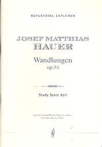 Hauer, J M: Wandlungen op.53 für