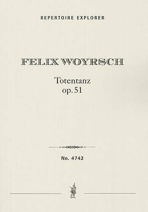 Woyrsch, F: The Dance of Death (Totentanz) oo. 51