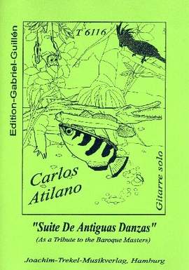 Atilano, C: Suite de antiguas danzas
