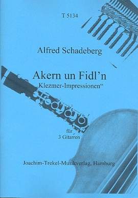 Schadeberg, A: Akern un Fidl'n für 3 Gitarren