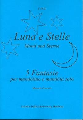 Frescura, M: Luna e stelle für Mandoline (Mandola)