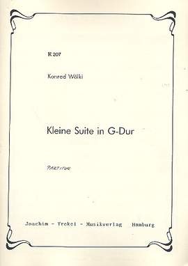 Woelki, K: Kleine Suite G-Dur