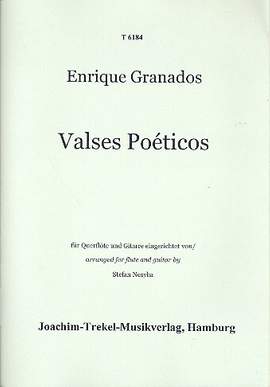 Granados i Campiña, E: Valses poeticos für Flöte und Gitarre