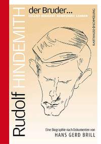 Brill, H G: Rudolf Hindemith - der Bruder...