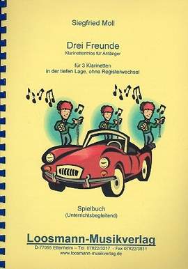 Moll, S: Drei Freunde für 3 Klarinetten