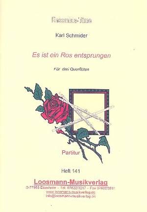 Schmider, K: Es ist ein Ros entsprungen