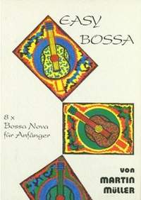 Mueller, M: Easy Bossa: 8 x Bossa Nova