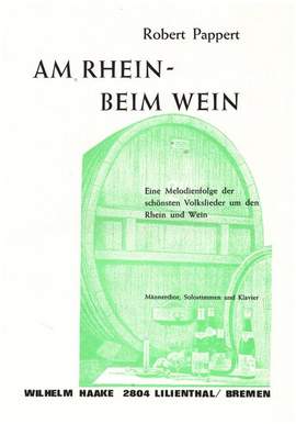 Pappert, R: Am Rhein beim Wein Melodienfolge