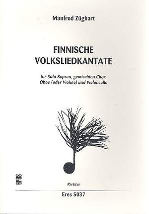 Züghart, M: Finnische Volksliedkantate für Sopran,