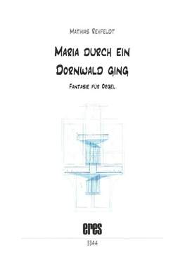 Rehfeldt, M: Maria Durch Ein Dornwald Ging
