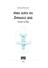 Rehfeldt, M: Maria Durch Ein Dornwald Ging