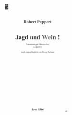 Pappert, R: Jagd Und Wein Fuer 4-stg. Maennerchor