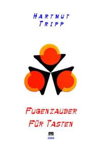Tripp, H: Fugenzauber für Tasten