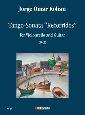Kohan, J O: Tango-Sonata “Recorridos”