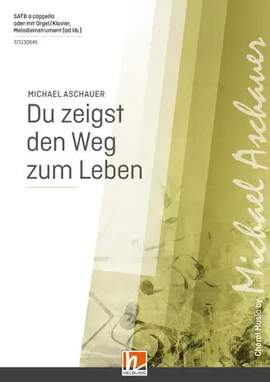 Aschauer, M: Du zeigst den Weg zum Leben