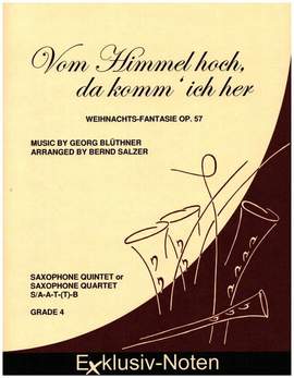 Blüthner, G: Vom Himmel hoch, da komm' ich her (Weihnachts-Fantasie op.57)