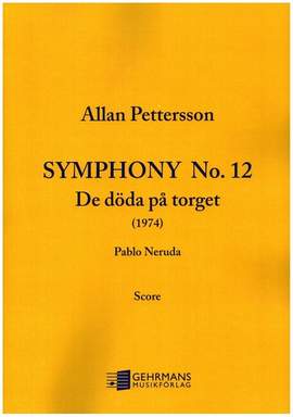 Pettersson, A: Symphonie no.12 'De döda pa torget'