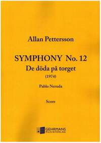 Pettersson, A: Symphonie no.12 'De döda pa torget'