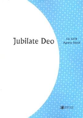 Sköld, A: Jubilate Deo