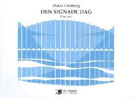 LINDBERG, O: Den signade dag