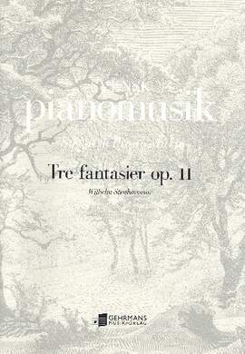 Stenhammar, W: Tre fantasier op.11