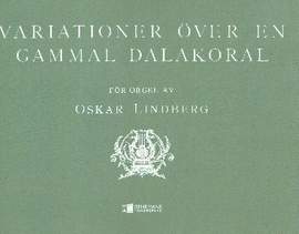 LINDBERG, O: Variationer över en gammal dalakoral