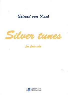 Koch, E v: Silver Tunes for flute solo