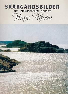 Alfvén, H: Skärgardsbilder op.17